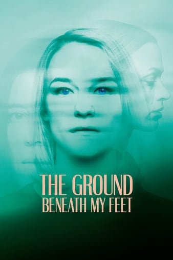 Watch Full Movie :The Ground Beneath My Feet (2019)