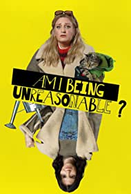 Watch Full Movie :Am I Being Unreasonable (202-)