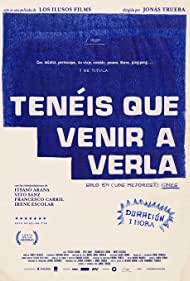 Watch Free Teneis que venir a verla (2022)