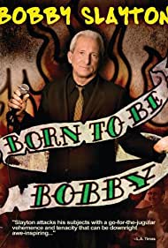 Watch Free Bobby Slayton Born to Be Bobby (2010)